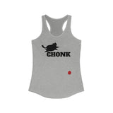 CHONK - Women's Ideal Racerback Tank
