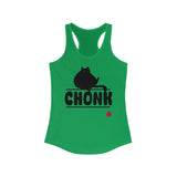 CHONK - Women's Ideal Racerback Tank