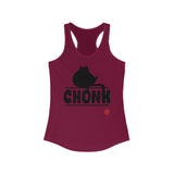 CHONK - Women's Ideal Racerback Tank