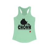 CHONK - Women's Ideal Racerback Tank