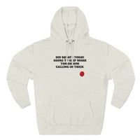 Calling In Thick - Three-Panel Fleece Hoodie