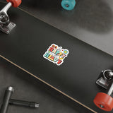 Be Happy Lift Heavy - Die-Cut Sticker