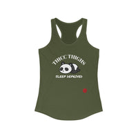 Thicc Thighs Sleep Deprived - Women's Ideal Racerback Tank
