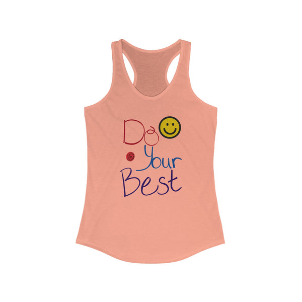 Do Your Best - Women's Ideal Racerback Tank