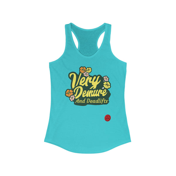 Very Demure And Deadlifts - Women's Ideal Racerback Tank