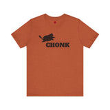 CHONK - Unisex Jersey Short Sleeve Tee