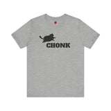 CHONK - Unisex Jersey Short Sleeve Tee