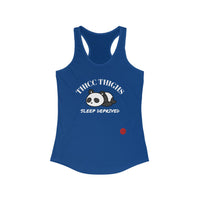 Thicc Thighs Sleep Deprived - Women's Ideal Racerback Tank