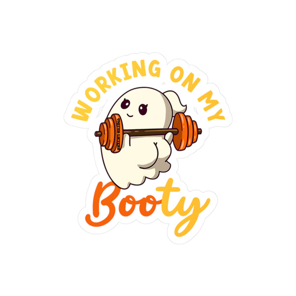 Working On My Squat Booty - Vinyl Decal