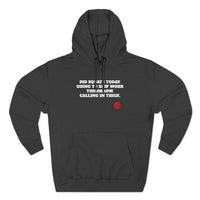 Calling In Thick - Three-Panel Fleece Hoodie