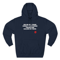 Calling In Thick - Three-Panel Fleece Hoodie