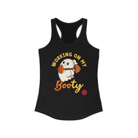 Working On My Squat Booty  - Women's Ideal Racerback Tank