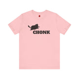 CHONK - Unisex Jersey Short Sleeve Tee