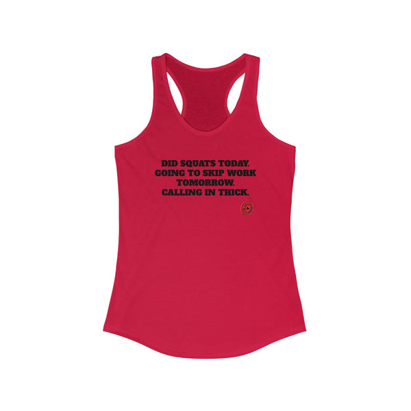 Calling In Thick - Women's Ideal Racerback Tank